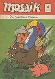  Mosaik 4 / 1976 : Abrafaxe - Die gestohlene Muskete