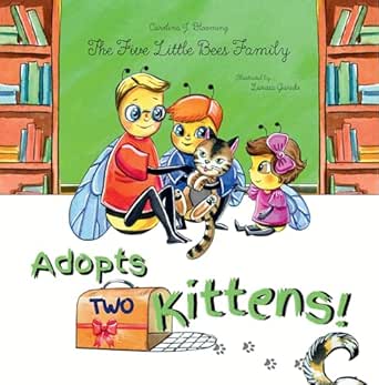 Adopts Two Kittens (The Five Little Bees Family Book 1)