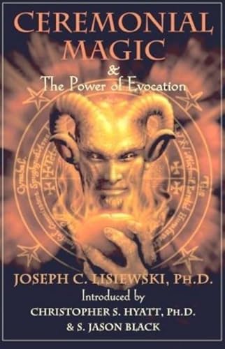 Ceremonial Magic & The Power of Evocation