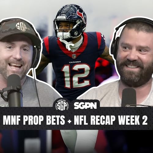 Page de couverture de Monday Night Football Prop Bets + NFL Recap Week 2 (Ep. 2380)