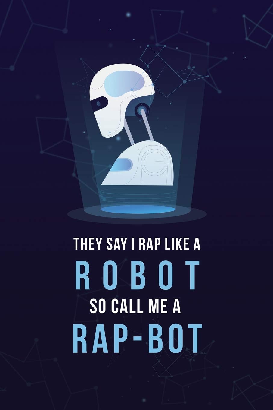 RAP-BOT Rhyme Book - Rap Journal: Rapper Notebook for Writing Lyrics, Rhymes & Ideas. cute lined journal for every songwriter or lyricist. Perfect gift for kids, Students. Songwriting Book Journal