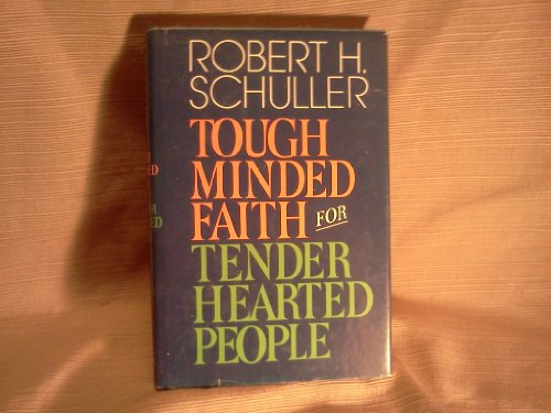 Tough Minded Faith for Tender Hearted People B007RSWM36 Book Cover