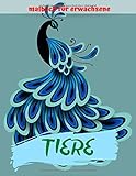  Malbuch Für Erwachsene Tiere: Ein inspirierendes Malbuch kunstwerke 50 kostenlose Malvorlagen zum Ausmalen Überraschendes Tierwissen inklusive. ... Fantasie im Alltag 8.5 x 11 im Pfau Design