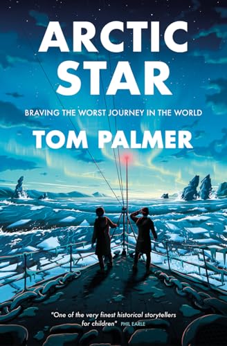 Arctic Star: Multi-Award-Winning Author Tom Palmer Returns With A Thrilling Naval Adventure Inspired By The Incredible History Of The Second World War