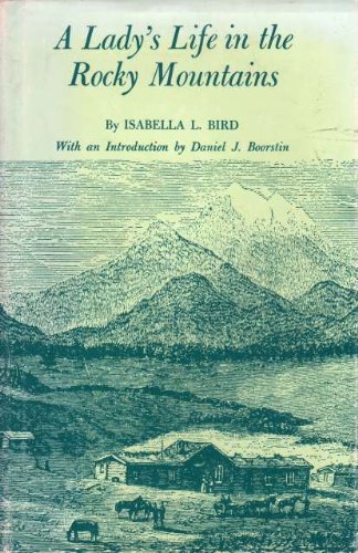 A Lady's Life in the Rocky Mountains (The Weste... 0806104570 Book Cover