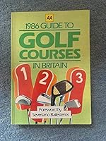 AA Guide to Golf Courses in Britain 0749500263 Book Cover