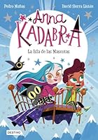 Anna Kadabra 5. La Isla de las Mascotas 8408237993 Book Cover