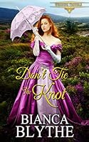 Don't Tie the Knot 1791515711 Book Cover