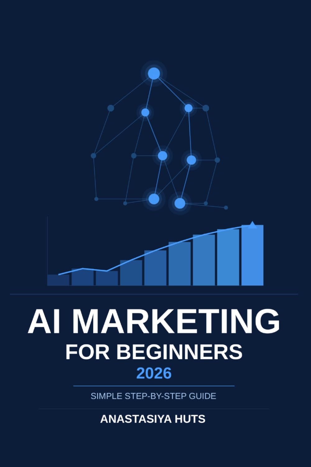 AI Marketing for Beginners: Simple Step-by-Step Guide