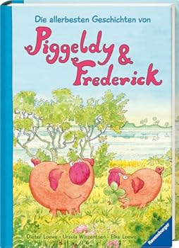 Hardcover Die allerbesten Geschichten von Piggeldy und Frederick Book