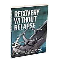 Recovery Without Relapse 1616235675 Book Cover