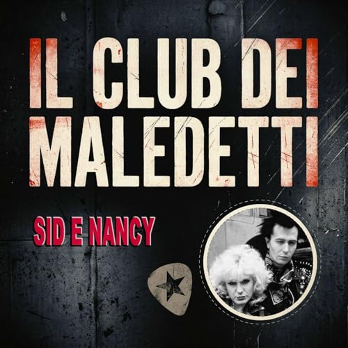 Ep. 2 SID E NANCY - Un amore che sapeva di morte