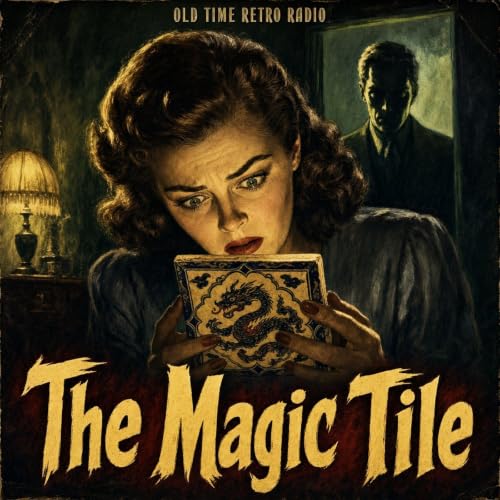 Inner Sanctum Mysteries - "The Magic Tile" (Old Time Radio, 1948)