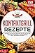 Kontaktgrill Rezepte: Das Kochbuch mit 150 Rezepten für den Elektrogrill! Leckere vielfältige Gerichte und alles, was Sie über den Küchengrill wissen müssen (inkl. Nährwertangaben)