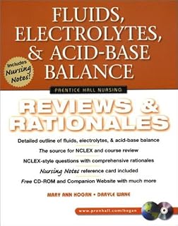 Fluids, Electrolytes, and Acid-Base Balance: Reviews & Rationales (Prentice Hall Nursing Reviews & Rationales)