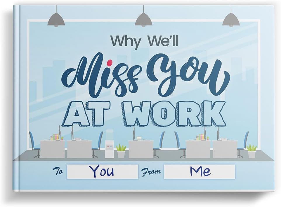 Why We'Ll Miss You At Work | Gift Journal For Colleagues | Occasions: Farewell & Retirement, 104 Pages