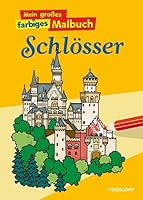 Mein großes farbiges Malbuch Schlösser 3788638265 Book Cover
