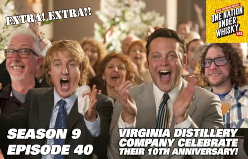 Extra! Extra!! Virginia Distillery Co Celebrates 10 years. J&J taste their new Gingerbread Stout Cask whisky!