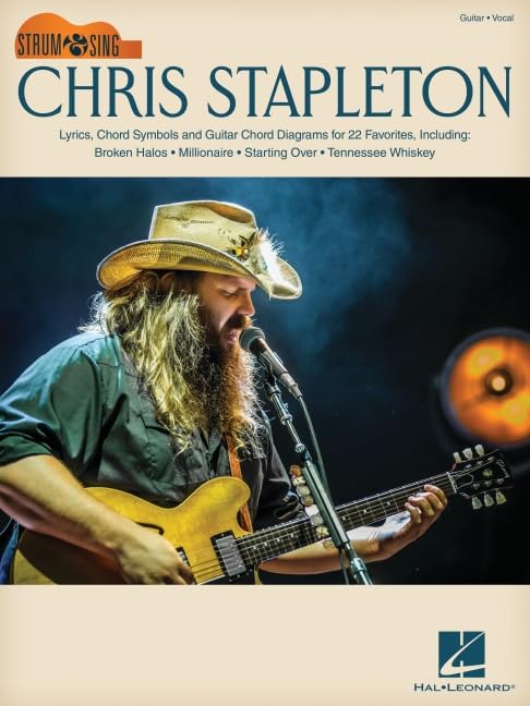 Chris Stapleton: Lyrics, Chord Symbols and Guitar Chord Diagrams for 122 Favorites: Guitar-vo