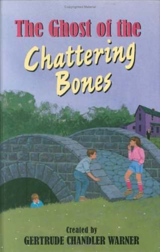 The Ghost of the Chattering Bones (Boxcar Child... 0807508756 Book Cover