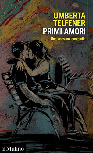 Primi amori: Uno, nessuno, centom