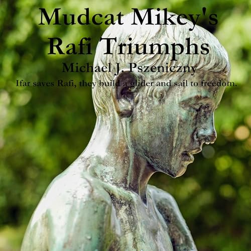 Mudcat Mikey's Rafi Triumphs by Michael J. Pszeniczny episode artwork