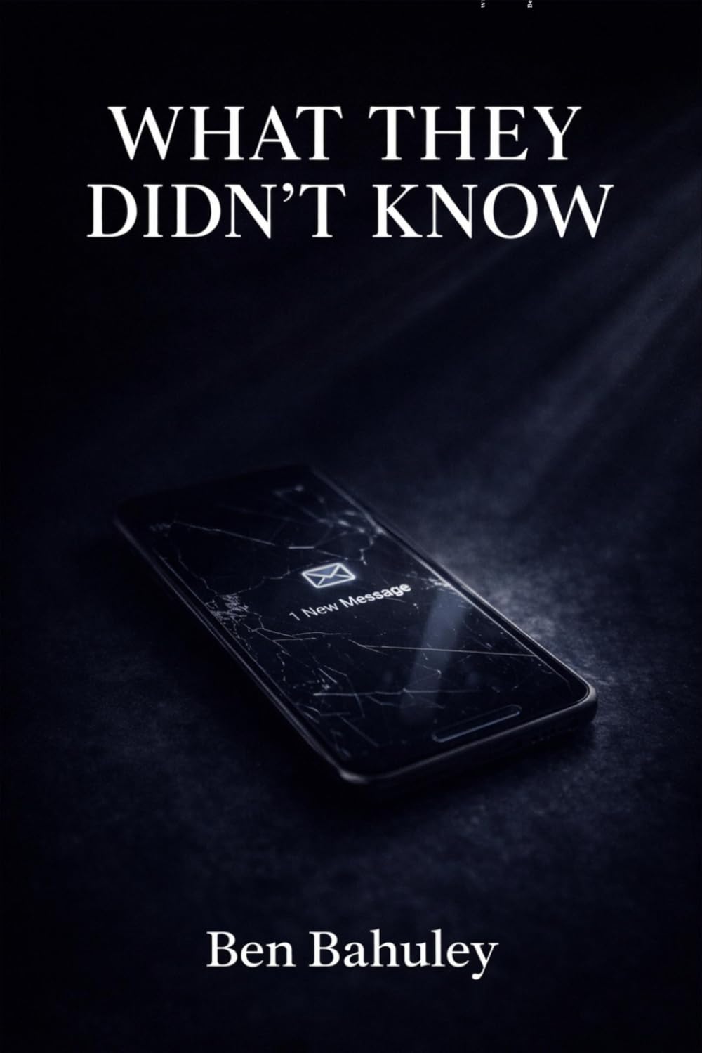 WHAT THEY DIDN’T KNOW: 12 Stories of Betrayal, Evidence & Brutal Consequences