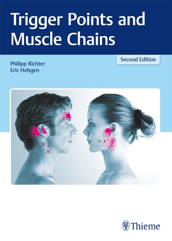 Trigger Points and Muscle Chains      2nd Edition, Kindle Edition