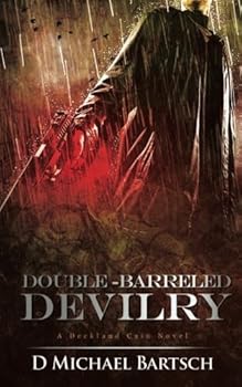 Paperback Double-Barreled Devilry: A Deckland Cain Novel Book