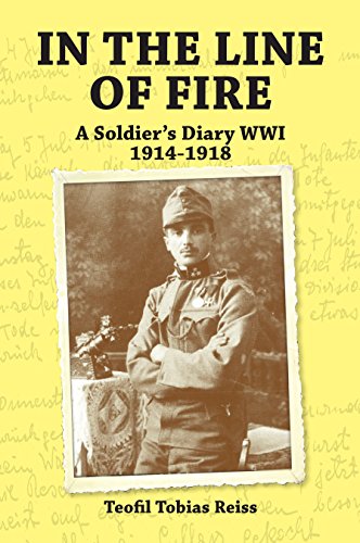 In the Line of Fire: A Soldier's Diary WWI 1914-1918