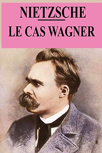 Le cas Wagner: édition originale et annotée [French] B08DC6GT9V Book Cover