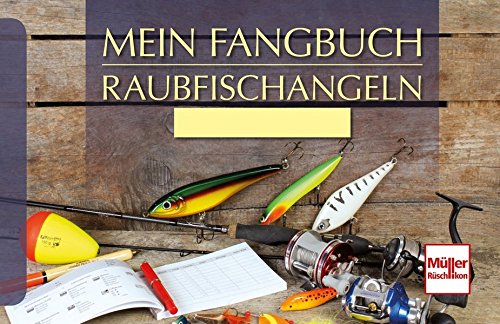 Mein Fangbuch - Raubfischangeln Mein Fangbuch - Raubfischangeln