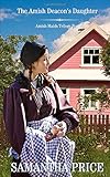 The Amish Deacon's Daughter: Amish Romance (Amish Maids Trilogy)