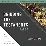 Cover of Bridging the Testaments, Part 1