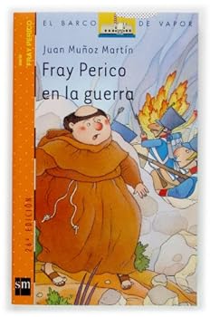 Fray Perico en la guerra (El Barco De Vapor) - Book #2 of the Fray Perico