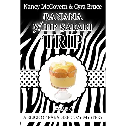 Banana Whip Safari Trip Audiolibro Por Nancy McGovern, Cyra Bruce arte de portada