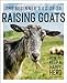 The Beginner's Guide to Raising Goats: How to Keep a Happy Herd