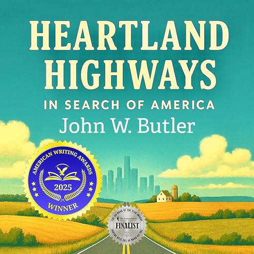 Heartland Highways Audiobook By John W. Butler cover art