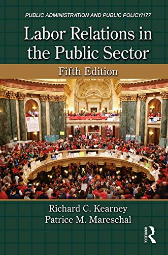 Labor Relations in the Public Sector (Public Administration and Public Policy)