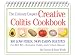 The Culinary Couple's Creative Colitis Cookbook