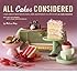 All Cakes Considered (Hardback) - Common