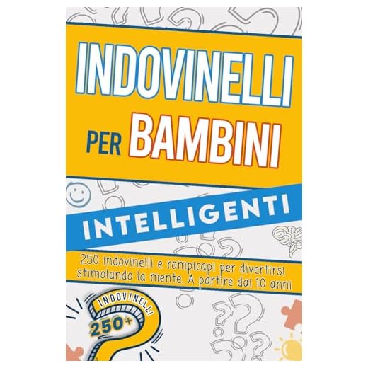 Indovinelli per bambini da 10 anni