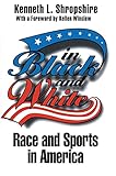 In Black and White: Race and Sports in America