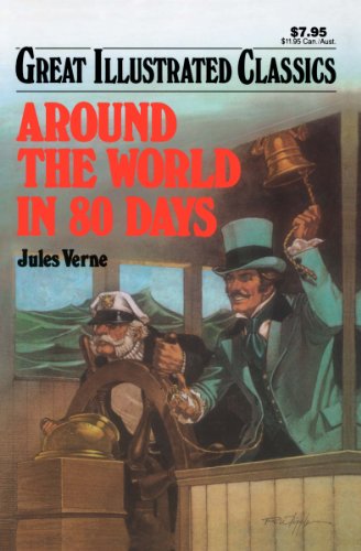 Around The World In 80 Days Great Illustrated Classics Kindle Edition By Verne Jules Children Kindle Ebooks Amazon Com