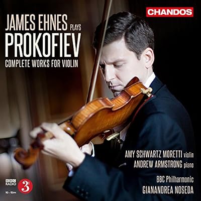 James Ehnes plays Prokofiev: Complete Works for Violin