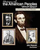 History of the American Peoples, 1840-1920: A Primary Source Reader 1465238662 Book Cover