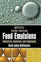 Food Emulsions: Principles, Practices, and Techniques, Third Edition 1498726682 Book Cover