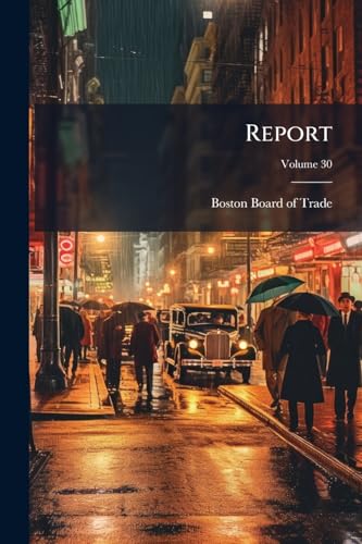 Report; Volume 30