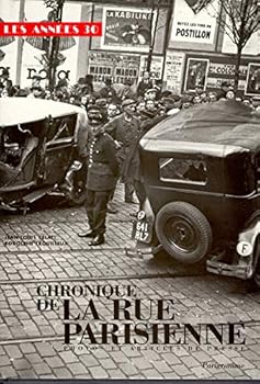 Hardcover Chronique de la rue parisienne - Photos et articles de presse [French] Book