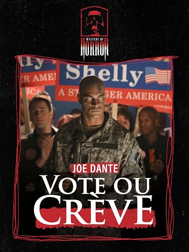 Masters of Horror : Vote ou Crève